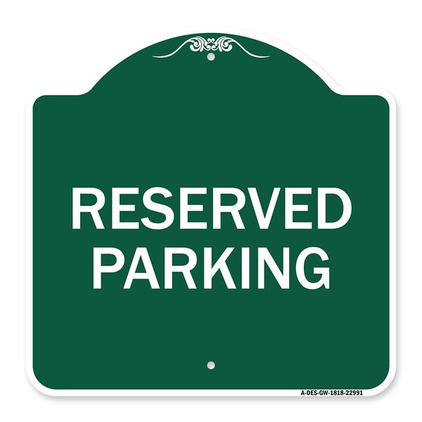 Signmission Reserved Parking Bright Yellow, Green & White Aluminum Architectural Sign, 18" x 18", GW-1818-22991 A-DES-GW-1818-22991 - main